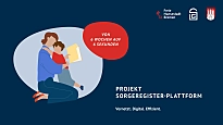 Projekt Sorgeregister-Plattform: "Von 6 Wochen aus 6 Sekunden"
